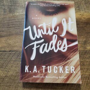Until It Fades